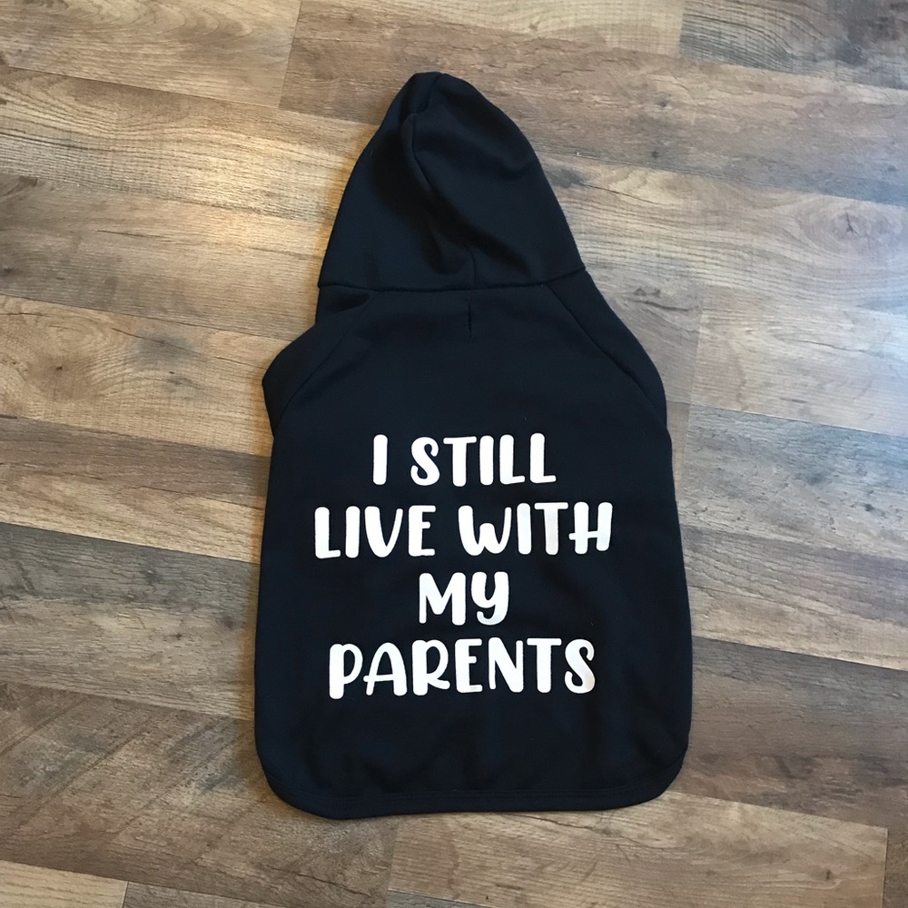 SOLD NWOT I still live with my parents graphic Vibrant life essential dog hoodie - Picture 3 of 10